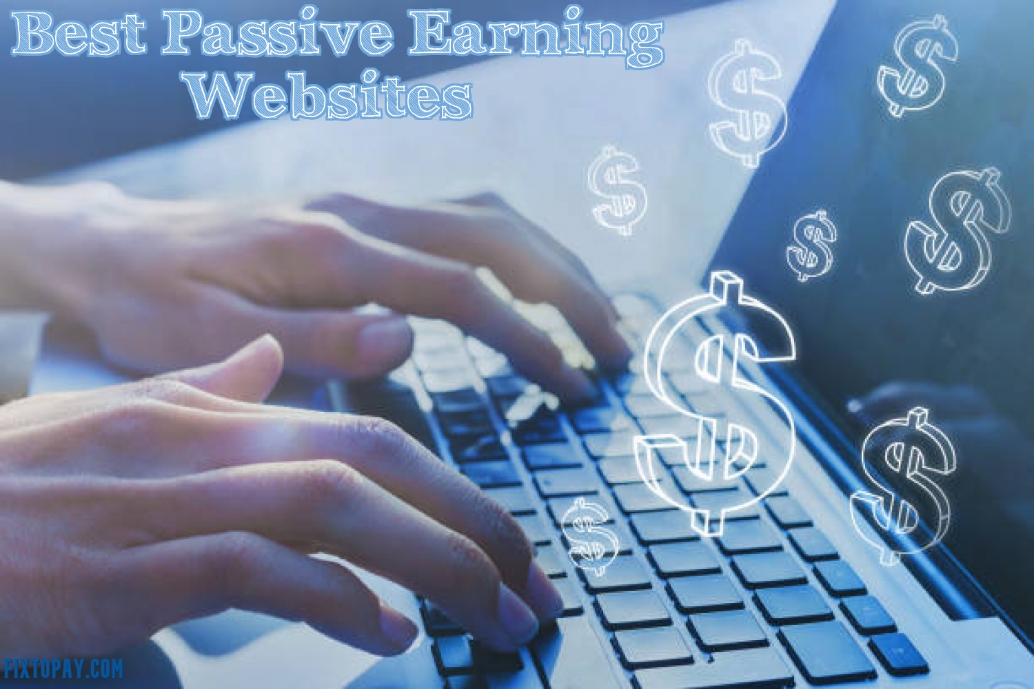 Best Passive Earning Websites